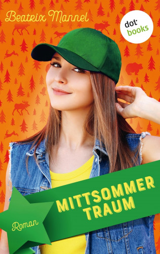 Beatrix Mannel: Mittsommertraum