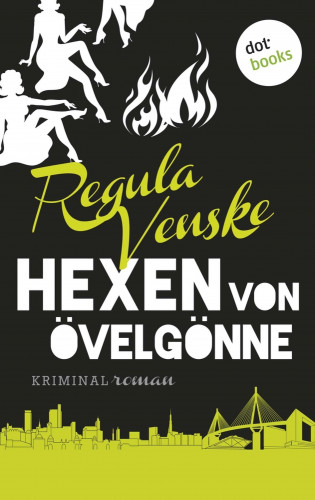 Regula Venske: Die Hexen von Övelgönne