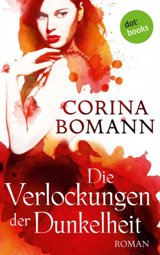 Corina Bomann: Die Verlockungen der Dunkelheit - Ein Romantic-Mystery-Roman: Band 7