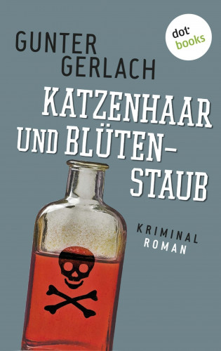 Gunter Gerlach: Katzenhaar und Blütenstaub: Die Allergie-Trilogie - Band 2