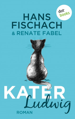 Renate Fabel, Hans Fischach: Kater Ludwig