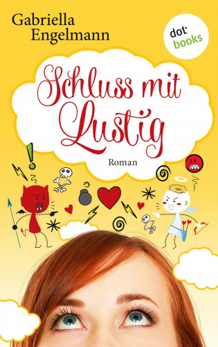 Gabriella Engelmann: Schluss mit lustig