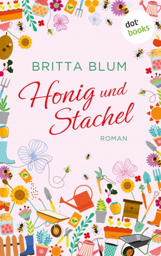 Britta Blum: Honig und Stachel