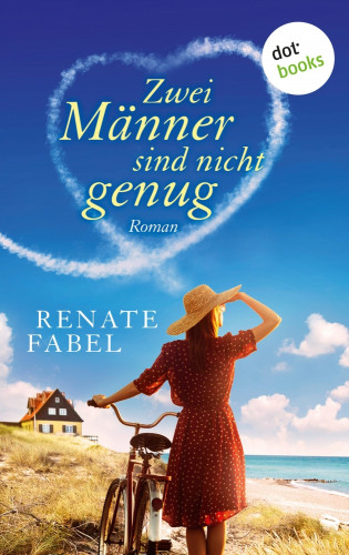 Renate Fabel: Zwei Männer sind nicht genug