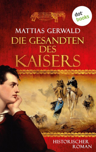 Mattias Gerwald: Die Gesandten des Kaisers