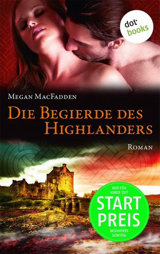 Megan MacFadden: Die Begierde des Highlanders