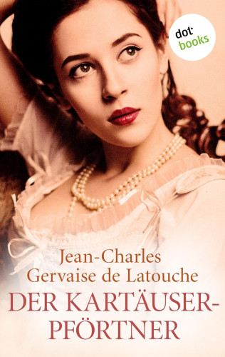 Jean-Charles Gervaise de Latouche: Der Kartäuser-Pförtner