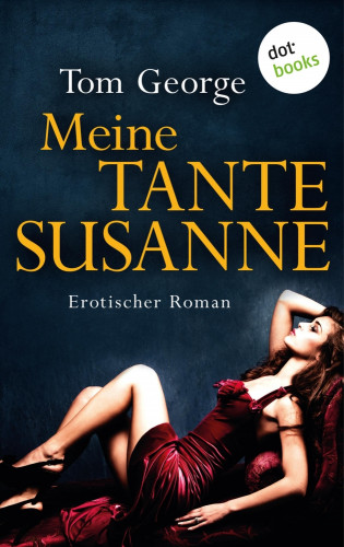 Tom George: Meine Tante Susanne