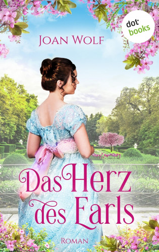 Joan Wolf: Das Herz des Earls