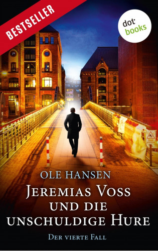 Ole Hansen: Jeremias Voss und die unschuldige Hure - Der vierte Fall