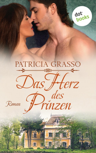 Patricia Grasso: Das Herz des Prinzen