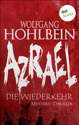 Wolfgang Hohlbein: Azrael - Band 2: Die Wiederkehr