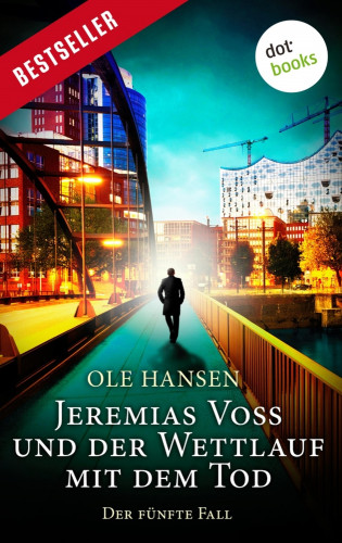 Ole Hansen: Jeremias Voss und der Wettlauf mit dem Tod - Der fünfte Fall