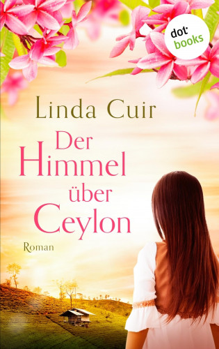 Linda Cuir: Der Himmel über Ceylon
