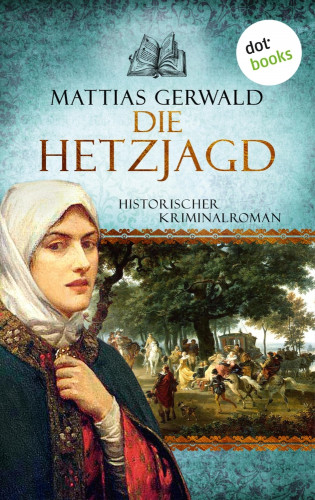 Mattias Gerwald: Die Hetzjagd