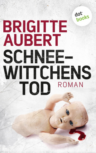 Brigitte Aubert: Schneewittchens Tod