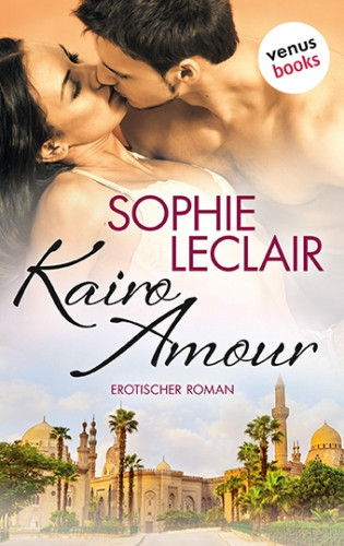Sophie Leclair: Kairo Amour