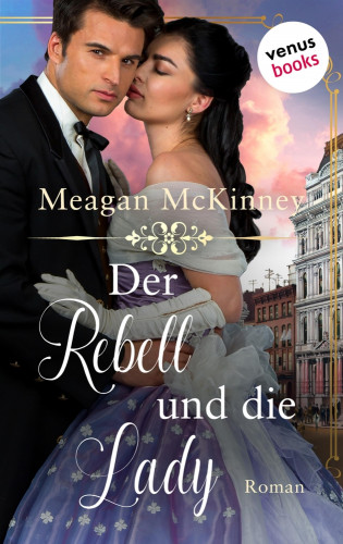Meagan McKinney: Der Rebell und die Lady
