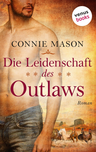 Connie Mason: Die Leidenschaft des Outlaws