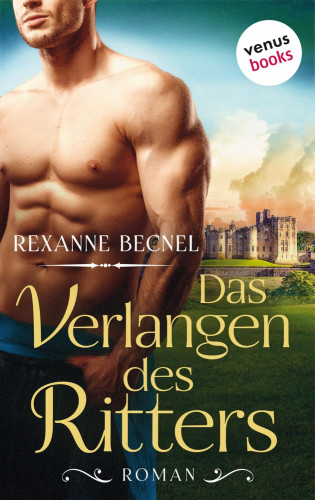 Rexanne Becnel: Das Verlangen des Ritters