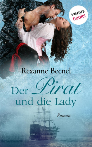 Rexanne Becnel: Der Pirat und die Lady