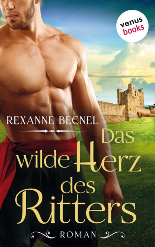 Rexanne Becnel: Das wilde Herz des Ritters