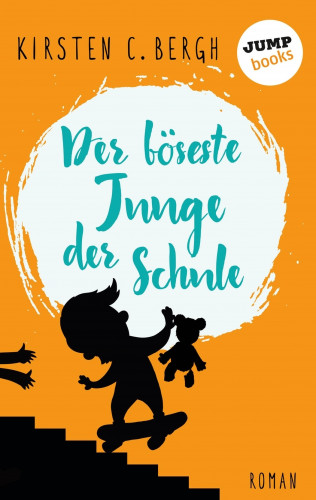Kirsten C. Bergh: Der böseste Junge der Schule