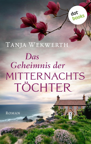 Tanja Wekwerth: Das Geheimnis der Mitternachtstöchter