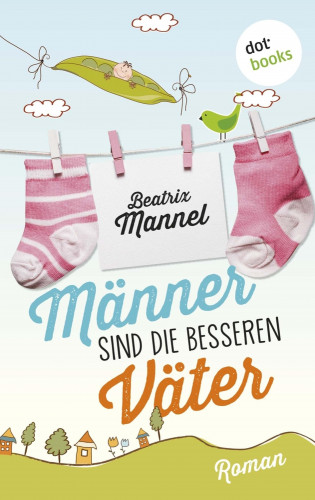 Beatrix Mannel: Männer sind die besseren Väter