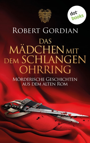 Robert Gordian: Das Mädchen mit dem Schlangenohrring