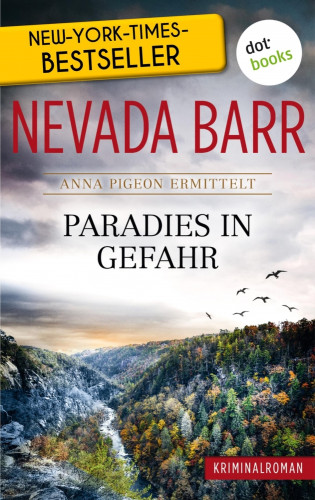 Nevada Barr: Paradies in Gefahr: Anna Pigeon ermittelt - Band 5: Kriminalroman