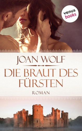 Joan Wolf: Die Braut des Fürsten
