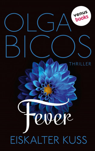 Olga Bicos: Fever - Eiskalter Kuss, Band 2