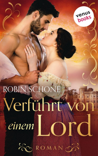 Robin Schone: Verführt von einem Lord