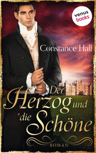 Constance Hall: Der Herzog und die Schöne