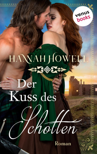 Hannah Howell: Der Kuss des Schotten