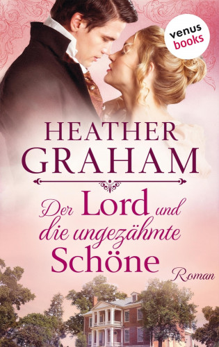 Heather Graham: Der Lord und die ungezähmte Schöne: Die Cameron-Saga Band 1