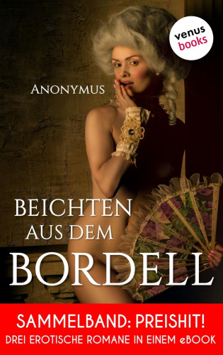 Anonymus: Beichten aus dem Bordell