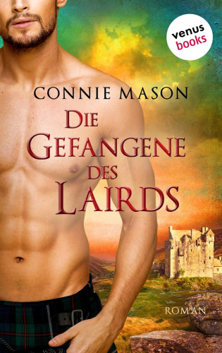 Connie Mason: Die Gefangene des Lairds