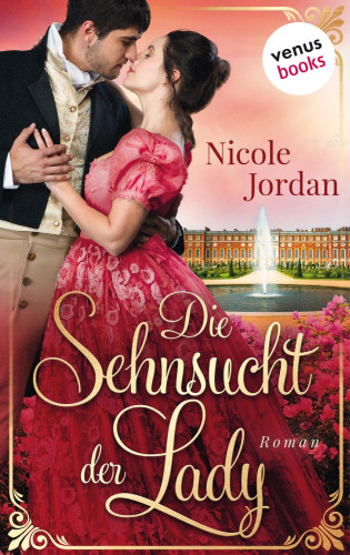 Nicole Jordan: Die Sehnsucht der Lady: Regency Love - Band 2