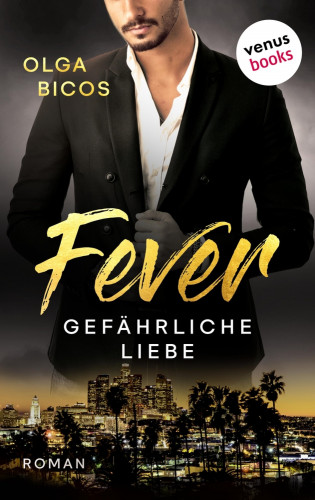 Olga Bicos: Fever - Gefährliche Liebe
