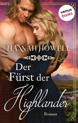 Hannah Howell: Der Fürst der Highlander - Highland Lovers: Erster Roman
