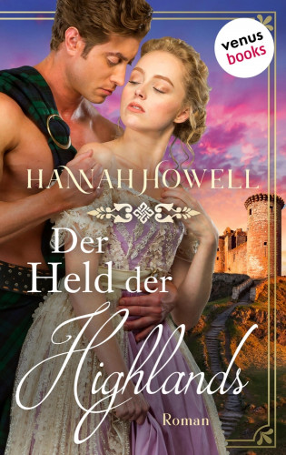 Hannah Howell: Der Held der Highlands - Highland Lovers: Dritter Roman