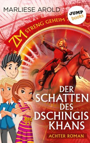 Marliese Arold: ZM - streng geheim: Achter Roman - Der Schatten des Dschingis-Khan