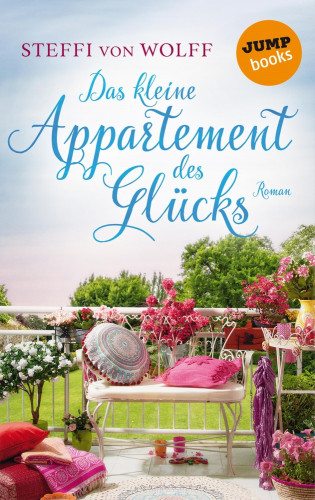 Steffi von Wolff: Das kleine Appartment des Glücks