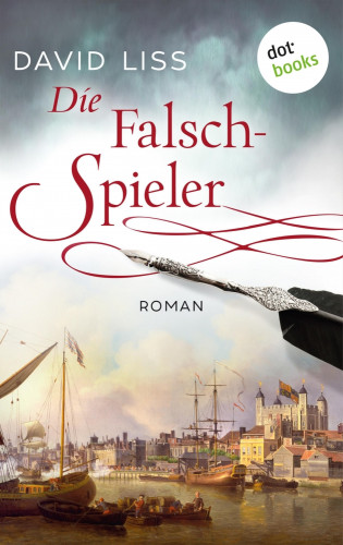 David Liss: Die Falschspieler: Ein Fall für Ben Weaver - Band 2