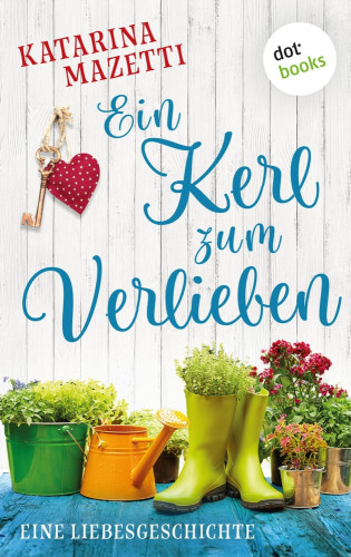 Katarina Mazetti: Ein Kerl zum Verlieben