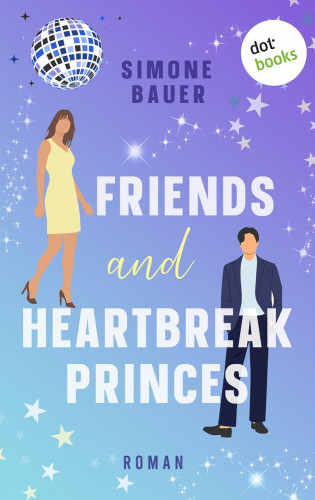 Simone Bauer: Friends and Heartbreak Princes
