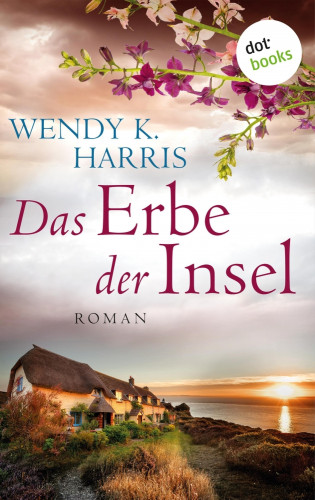 Wendy K. Harris: Das Erbe der Insel: Isle of Wight - Teil 1