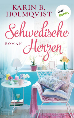 Karin B. Holmqvist: Schwedische Herzen